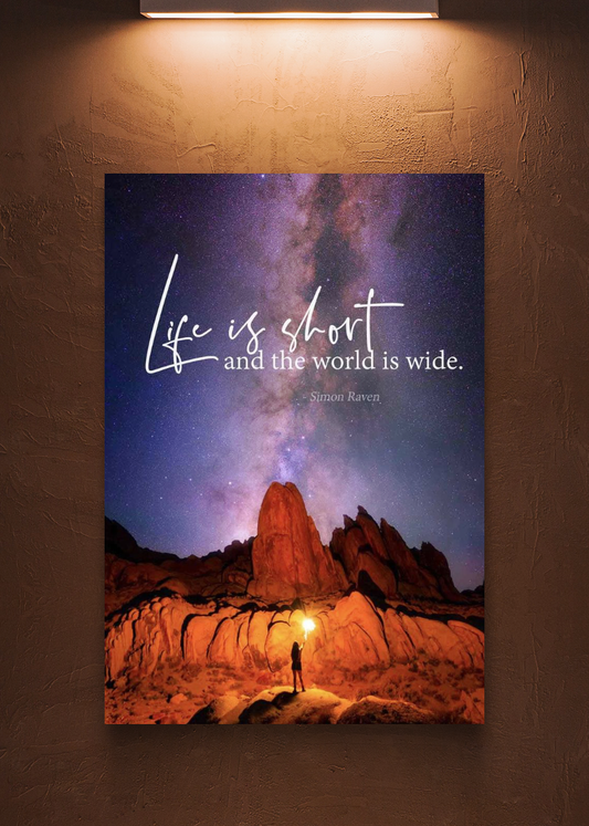 Life is short & World is wide