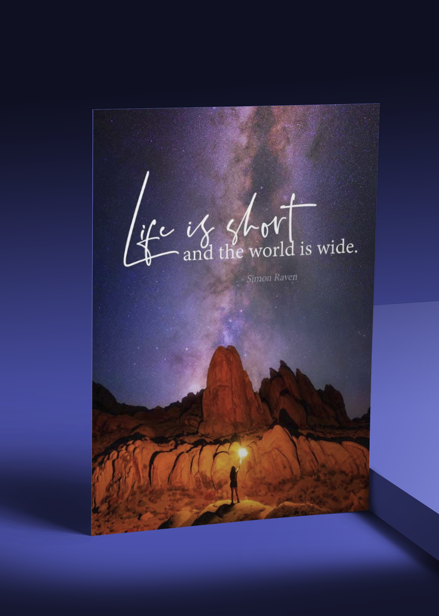 Life is short & World is wide