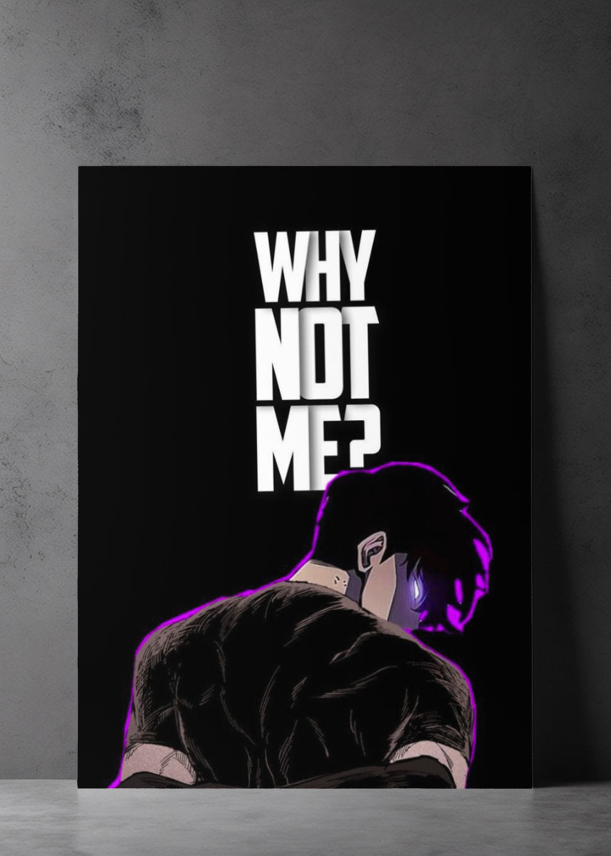 Why Not Me