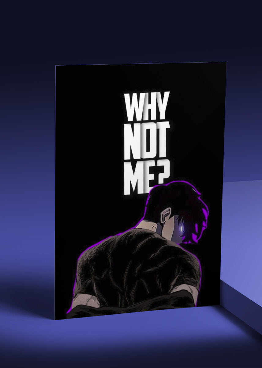 Why Not Me