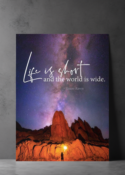 Life is short & World is wide