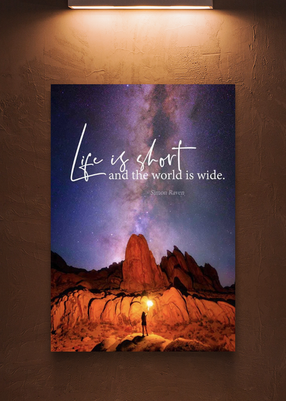 Life is short & World is wide